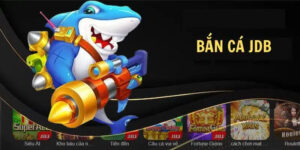 JDB Bắn Cá NOHU – Săn Cá VIP, Trúng Jackpot Liền Tay 9 jdb ban ca nohu