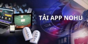 Tải App NOHU - Trải Nghiệm Cá Cược Mượt Mà Trên Mọi Thiết Bị 11 tai app nohu